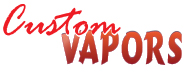 Custom Vapors, Inc. :: Your online source for custom vapors